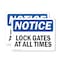 Signmission Lock Gate At All Times, 10 in W x Rectangle, Plastic OS-2PACK-NS-P-710-L-14027 - alternate 1